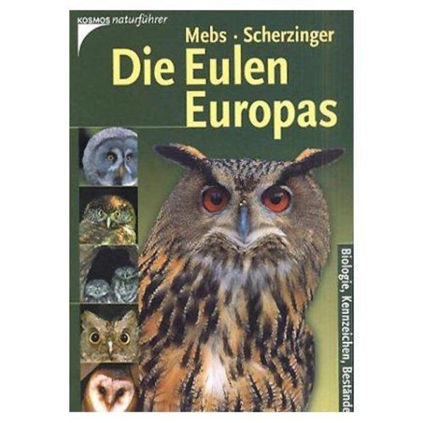 Kosmos Verlag "Die Eulen Europas. Biologie, Kennzeichen, Bestände (Kosmos-Naturführer)" - Gufi d'Europa: biologia, identificazione, inventario (guide natura Kosmos)