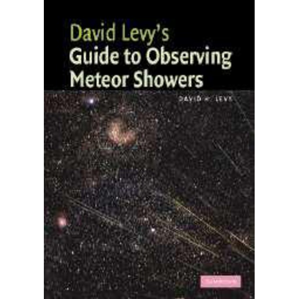 Cambridge University Press La Guida David Levy all'osservazione delle tempeste di meteoriti