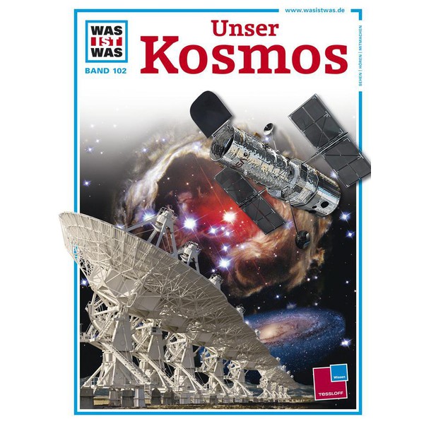 Tessloff-Verlag COS'E' COSA Junior Volume 102: Il nostro cosmo