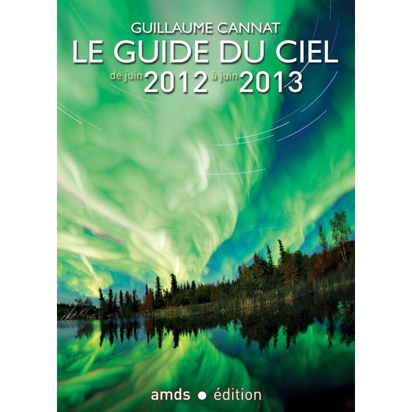 Amds édition  Annuario Le Guide du Ciel 2012-2013 Amds édition