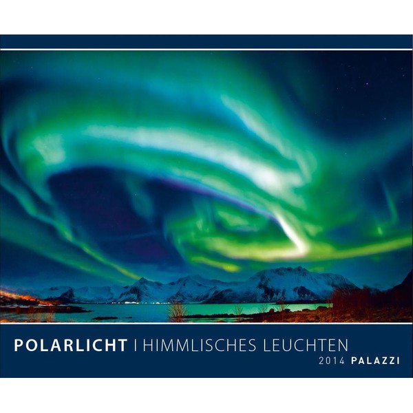 Palazzi Verlag Calendario "Polarlicht - Himmlisches Leuchten" -
