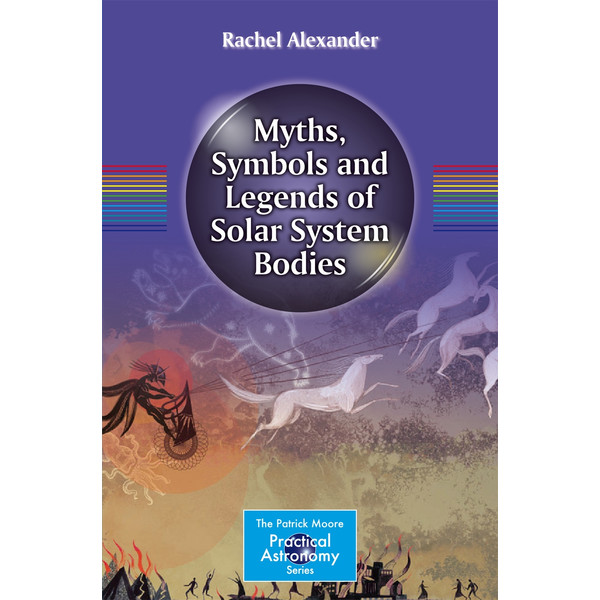 Springer Myths, Symbols and Legends of Solar System Bodies