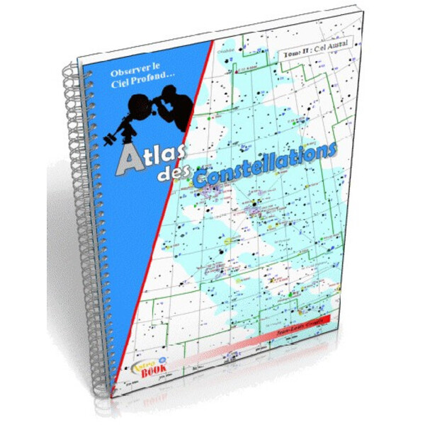 Astrobook Atlante Atlas des Constellations Tome 2 : Ciel Austral