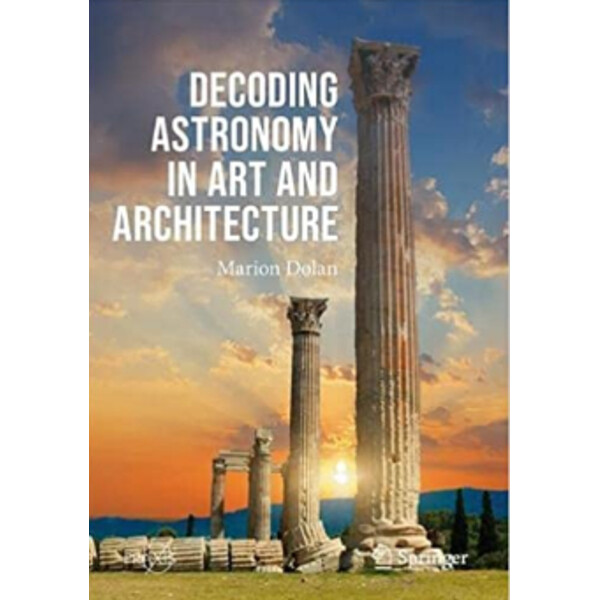Springer Decodificare l'astronomia nell'arte e nell'architettura