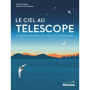 Stelvision Le Ciel au télescope