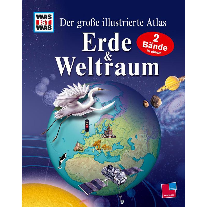 Tessloff-Verlag COS'E' COSA Il Grande Atlante illustrato della Terra e dello Spazio