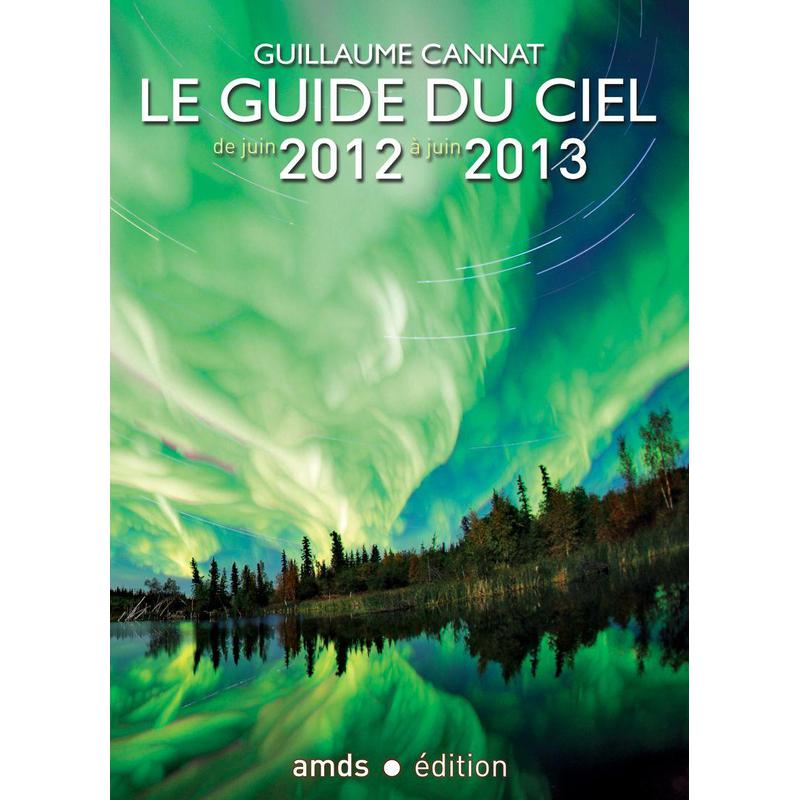 Amds édition  Annuario Le Guide du Ciel 2012-2013 Amds édition
