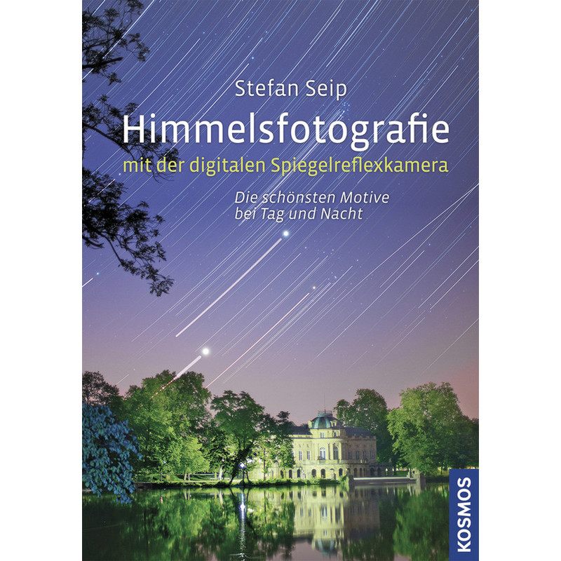 Kosmos Verlag Fotografare il cielo con la fotocamera reflex a specchio