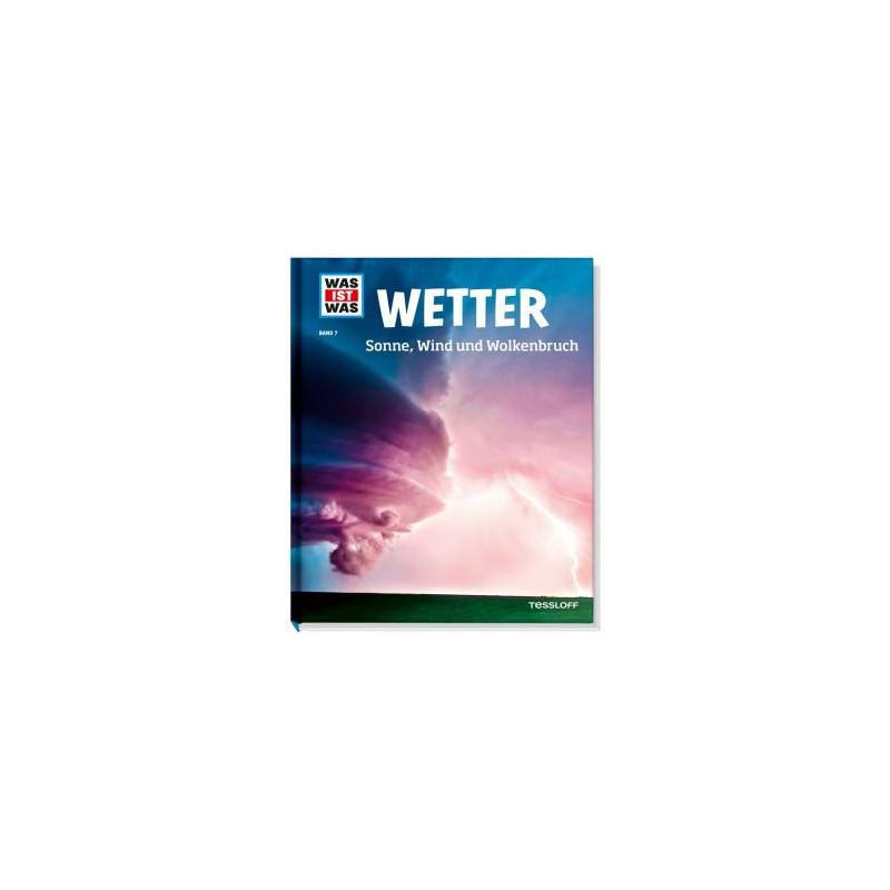 Tessloff-Verlag WAS IST WAS Band 007: Wetter