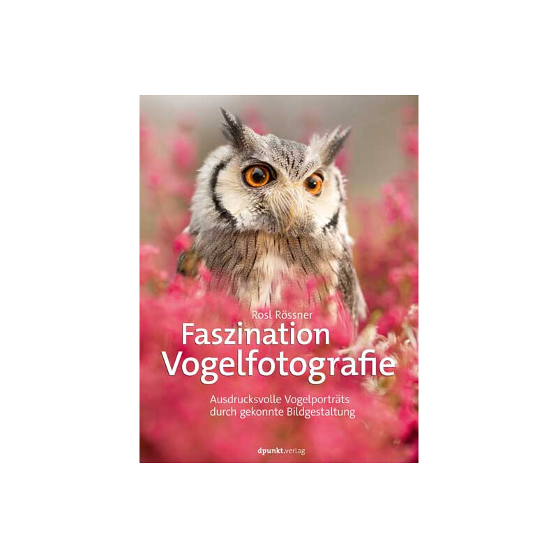 dpunkt Faszination Vogelfotografie